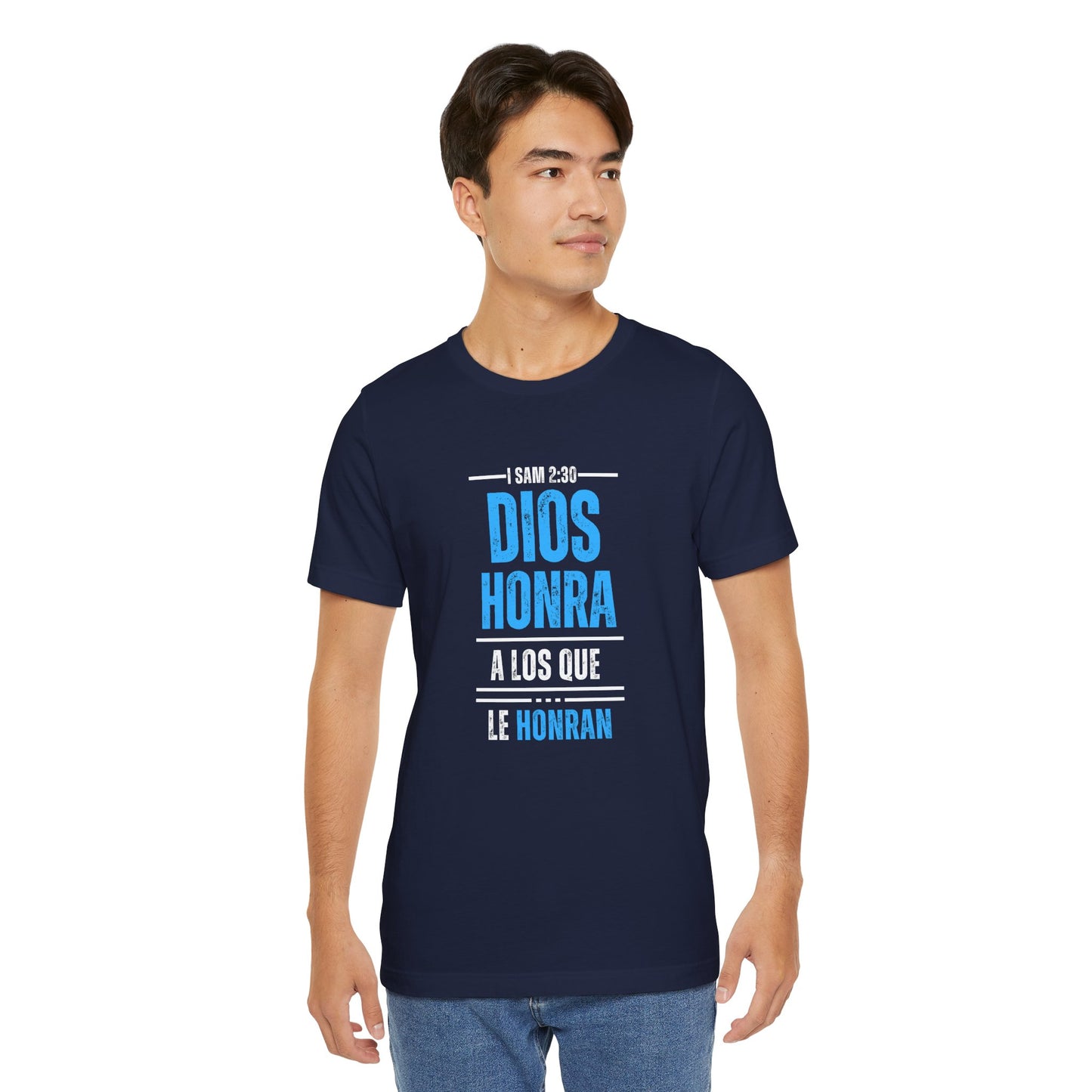 Inspirational Unisex Jersey Tee - "Dios Honra a los Que Le Honran"