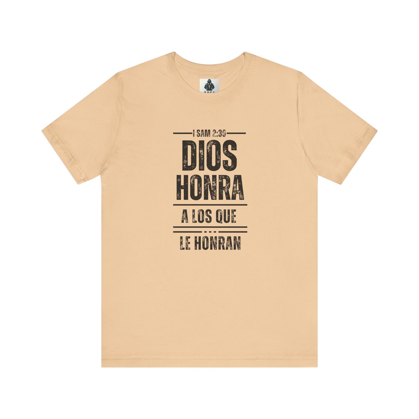Inspirational Unisex Jersey Tee - "Dios Honra a los Que Le Honran"