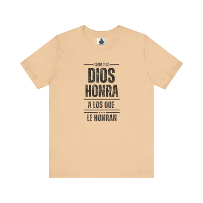 Inspirational Unisex Jersey Tee - "Dios Honra a los Que Le Honran"