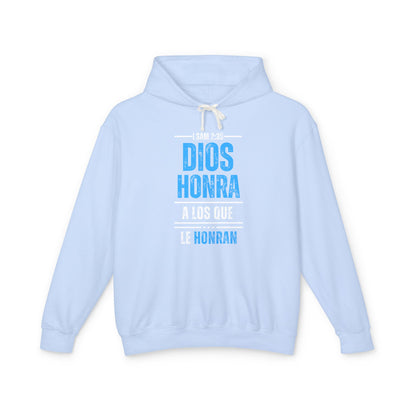 Unisex Lightweight Hooded Sweatshirt - Inspirational Bible Verse "Dios Honra a Los Que Le Honran"